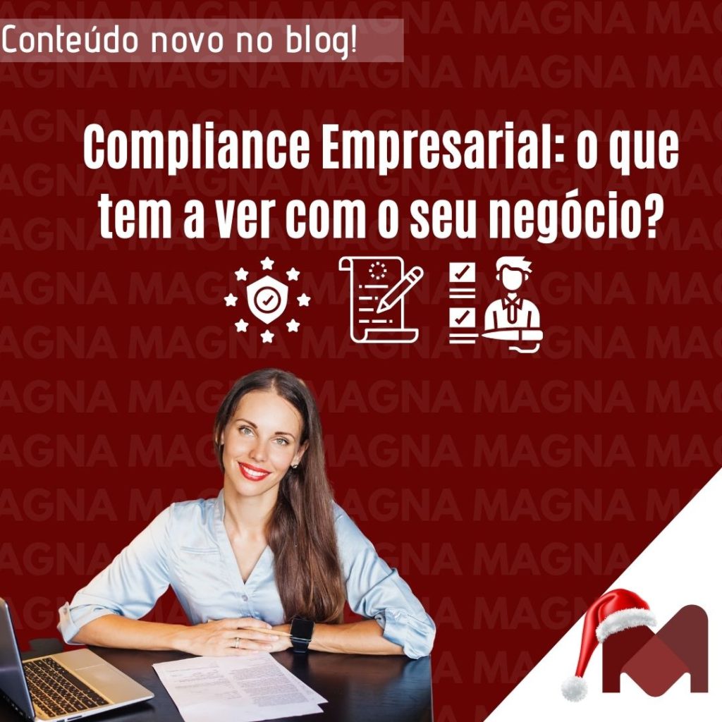 Compliance Empresarial o que tem a ver o seu negócio Magna